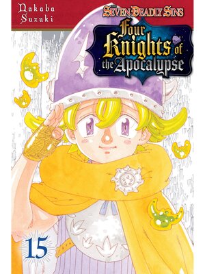 cover image of The Seven Deadly Sins: Four Knights of the Apocalypse, Volume 15